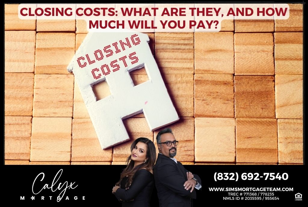 Closing Costs What Are They, And How Much Will You Pay